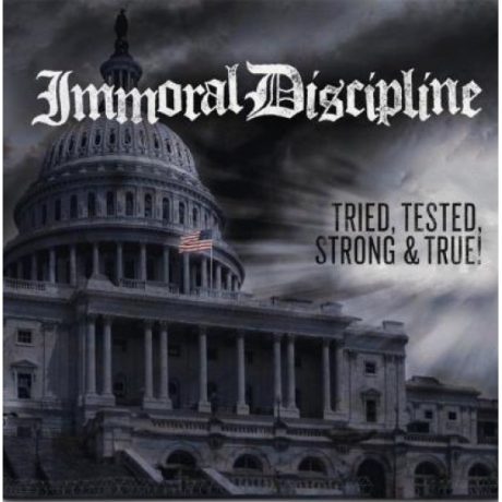 Immoral Discipline - Tried, Tested, Strong & True! 12" LP