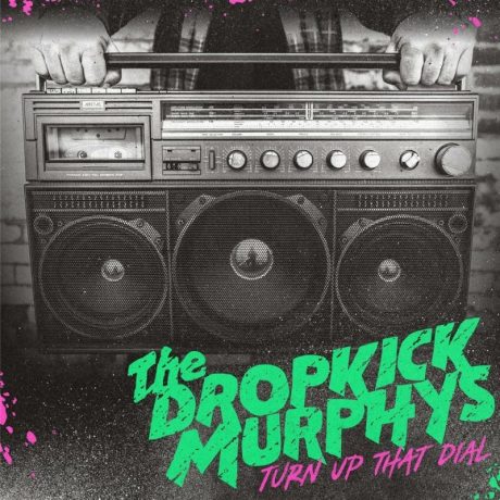 Dropkick Murphys - Turn Up That Dial, LP