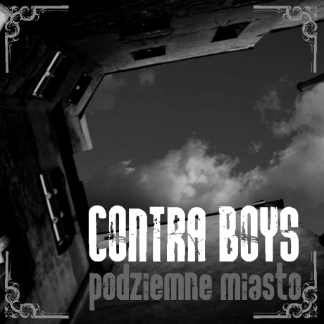 Contra Boys - Podziemne Miasto CD
