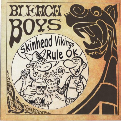 Bleach Boys – Skinhead Vikings Rule CD