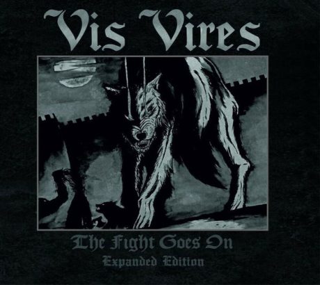 Vis Vires – The Fight Goes On – CD