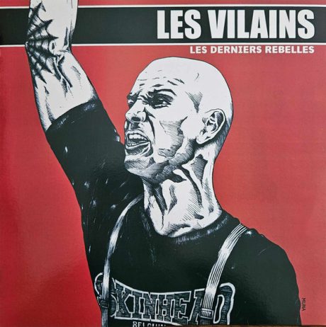 Les Vilains - Les Derniers Rebelles - LP