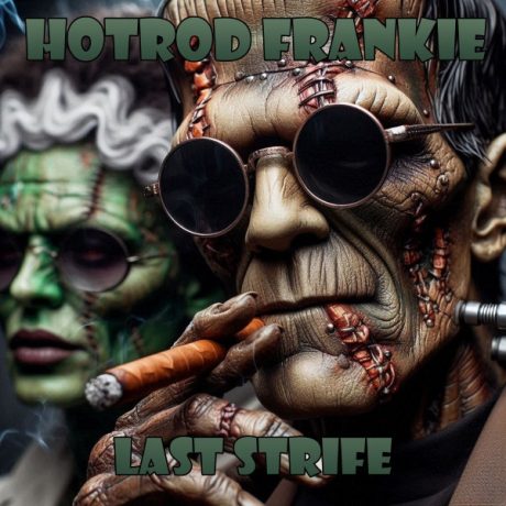 HOTROD FRANKIE – LAST STRIFE CD
