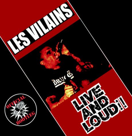 Les Vilains –Live and Loud –LP