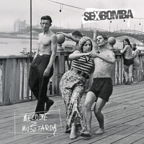Sex Bomba „Melodie z musztardą” CD