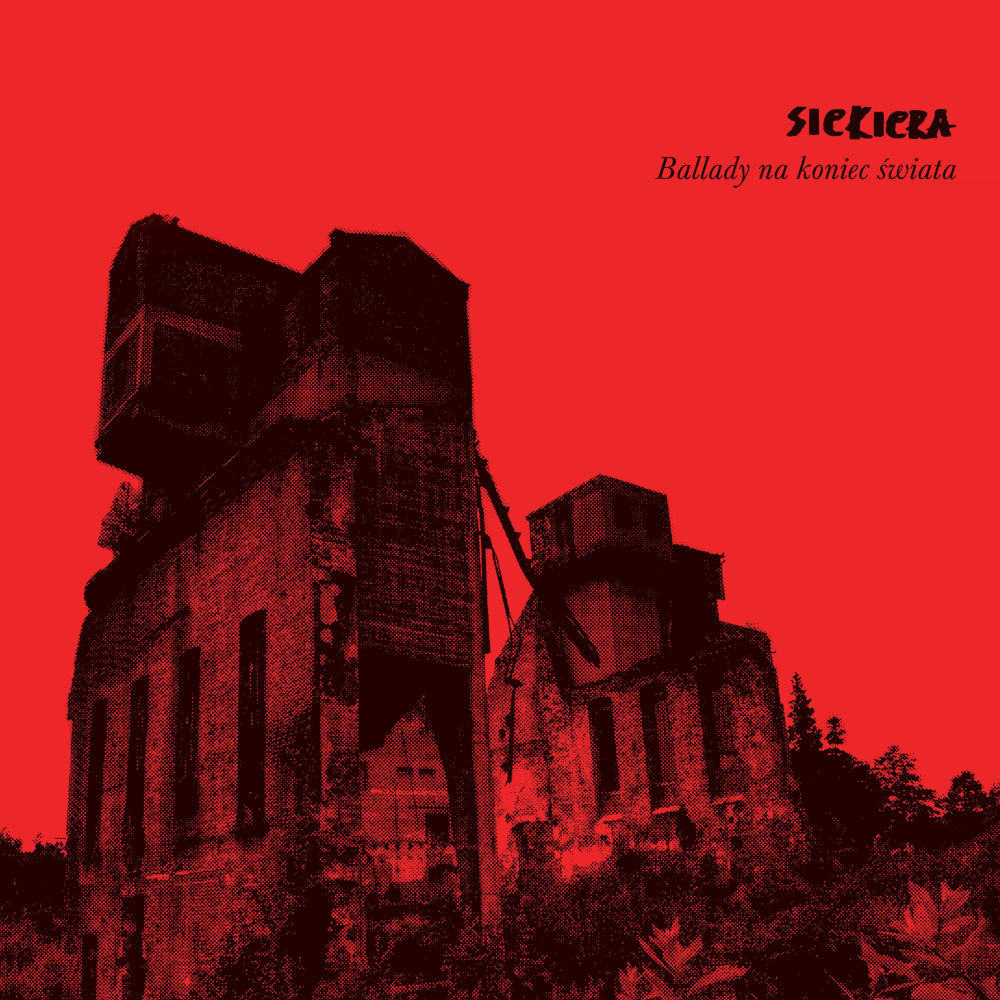 SIEKIERA – Ballady na koniec świata LP