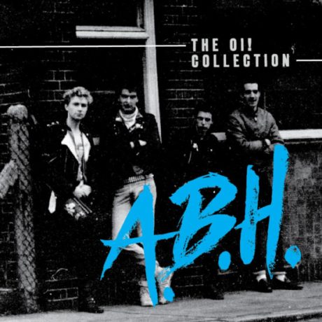 A.B.H. – The Oi! Collection LP