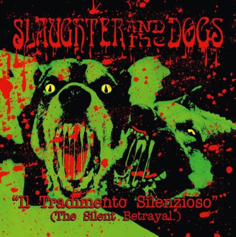 Slaughter And The Dogs – Il Tradimento Silenzioso (The Silent Betrayal) - LP