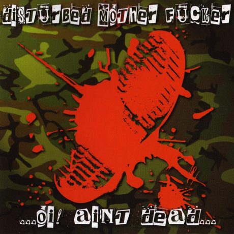 Disturbed Mother Fucker - ...Oi! Aint Dead... - CD