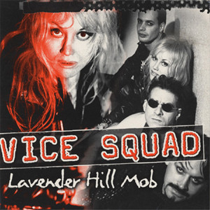 Vice Squad – Lavender Hill Mob - CDs