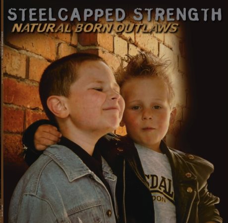 Steelcapped Strength – Natural Born Outlaws - LP