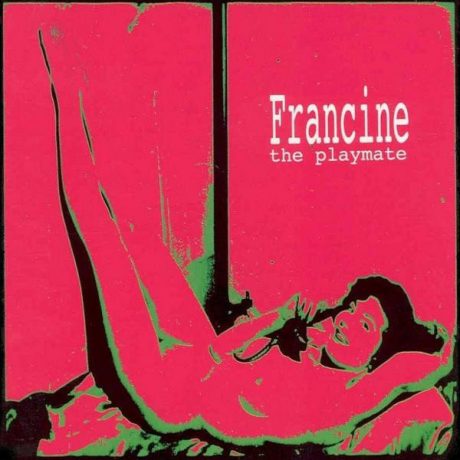 Francine – The Playmate - CDs