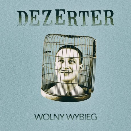 Dezerter - Wolny wybieg - CD