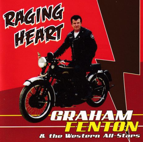 Graham Fenton And The Western All-Stars – Raging Heart - CD