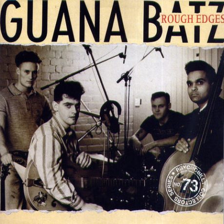 Guana Batz – Rough Edges - CD