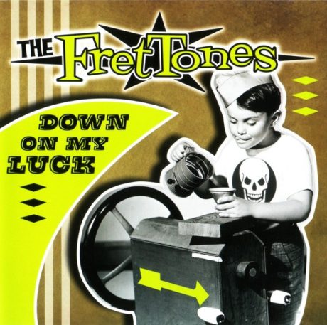 The FretTones – Down On My Luck - CD