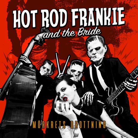 Hot Rod Frankie And The Bride  – Mörkrets Drottning - CD
