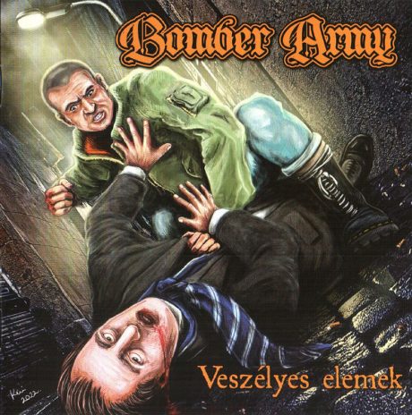Bomber Army – Veszélyes Elemek - CD
