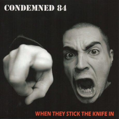 Condemned 84 – When They Stick The Knife In - EP