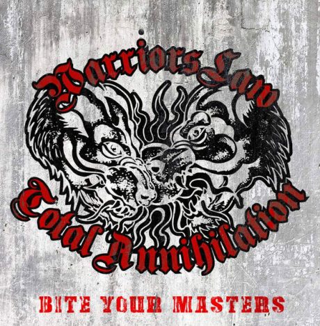 Warriors Law / Total Annihilation – Bite Your Masters - LP - TP