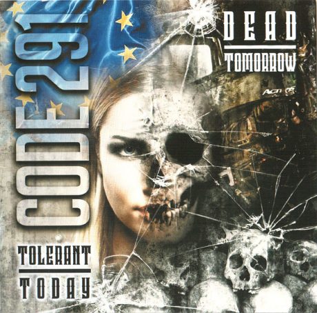 Code 291 – Tolerant Today, Dead Tomorrow CD
